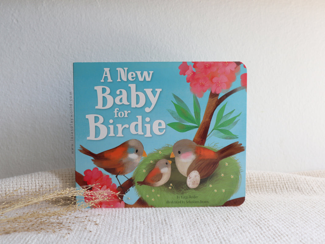 A New Baby For Birdie by Katja Reider