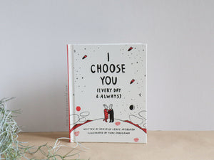 I Choose You by Danielle Leduc McQueen and Yumi Sakugawa