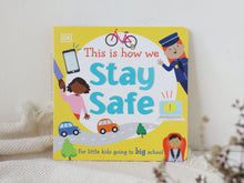 Load image into Gallery viewer, This Is How We Stay Safe: For kids going to preschool

