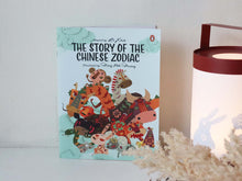 Load image into Gallery viewer, The Story of the Chinese Zodiac translated by Heng Poh Huang
