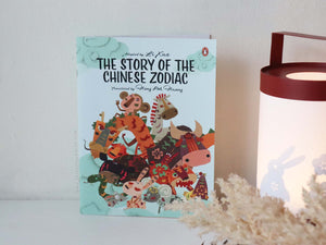 The Story of the Chinese Zodiac translated by Heng Poh Huang