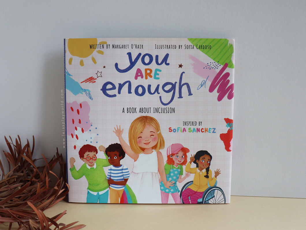 You Are Enough by Sofia Sanchez and Margaret O'Hair