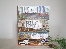 Load image into Gallery viewer, The Street Beneath My Feet By Charlotte Guillain and Yuval Zommer

