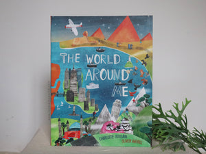 [BACK IN STOCK] The World Around Me By Charlotte Guillain and Oliver Averill
